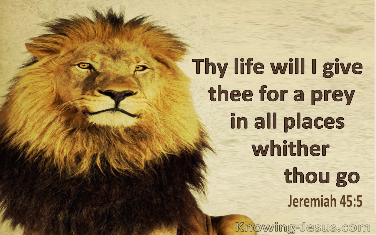 Jeremiah 45:5 Thy Life Will I Give Thee For A Prey (utmost)04:27